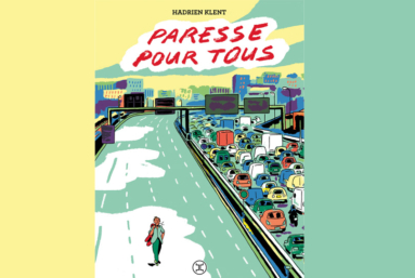 Le conseil de la semaine : « Paresse pour tous »