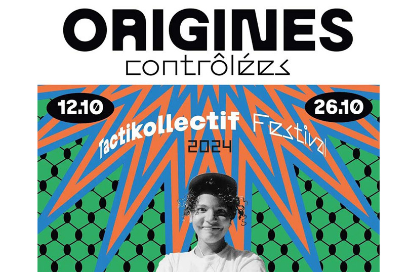 Jusqu’au 26 octobre : le festival « Origines contrôlées » de Takticollectif à Toulouse