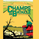 Le conseil de la semaine : « Champs de bataille. L’histoire enfouie du remembrement »