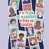 Le conseil de la semaine : « Y a plein de manières d’être un garçon »